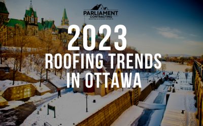 Roofing Trends for 2023 in Ottawa